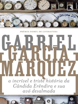 cover image of A incrível e triste história da Cândida Erêndira e sua avó desalmada